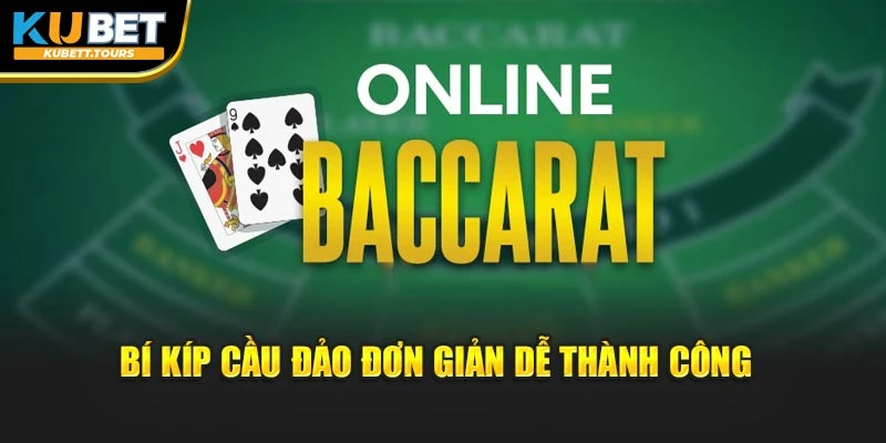 Bí kíp cầu đảo đơn giản dễ thành công