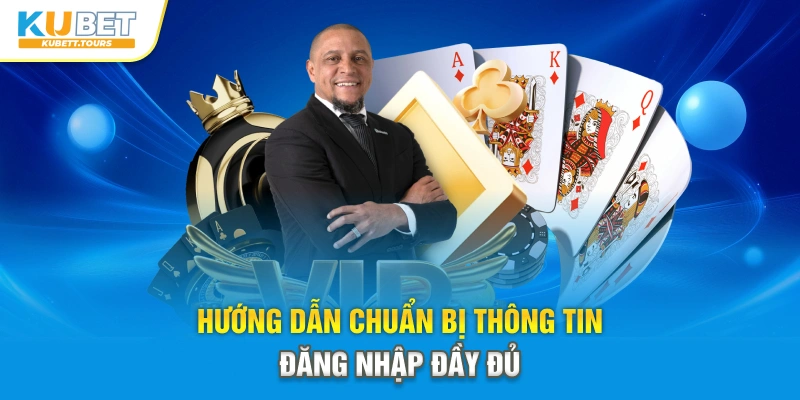 Hướng dẫn chuẩn bị thông tin đăng nhập đầy đủ