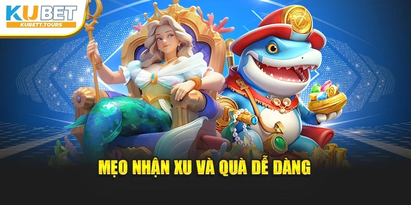 Mẹo nhận xu và quà dễ dàng