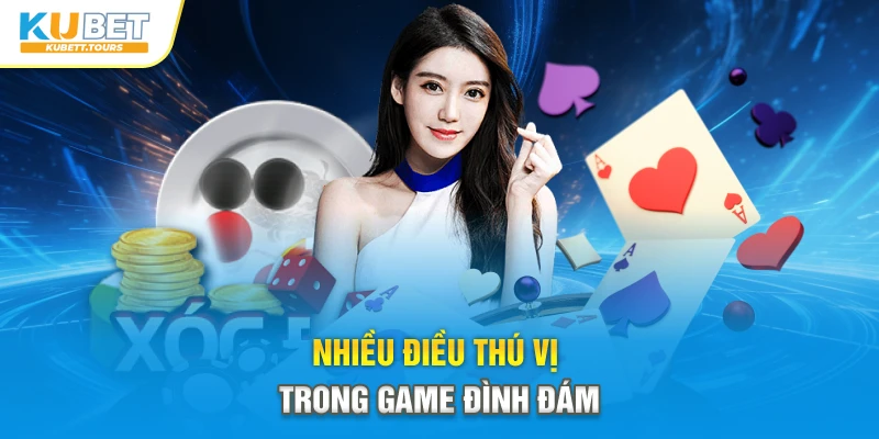 Nhiều điều thú vị trong game đình đám